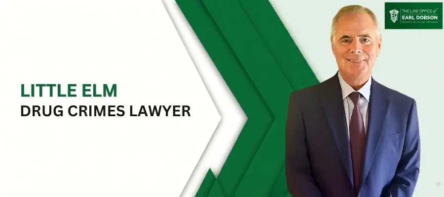 Little Elm Drug Crimes Lawyer Best Little Elm Drug Crimes Lawyer